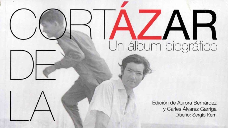 Cortázar de la A a la Z. Un álbum biográfico (2014)